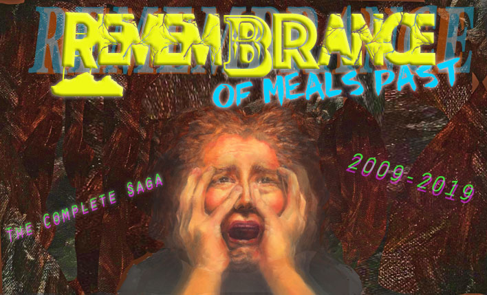 remembrance of meals past - the complete saga