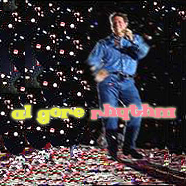 Al Gore Rhythm Al Gore Rhythm