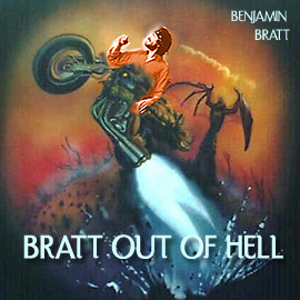 Bratt Out of Hell Bratt Out of Hell