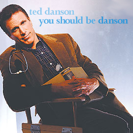 You Should Be Danson You Should Be Danson