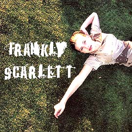Frankly Scarlett Frankly Scarlett
